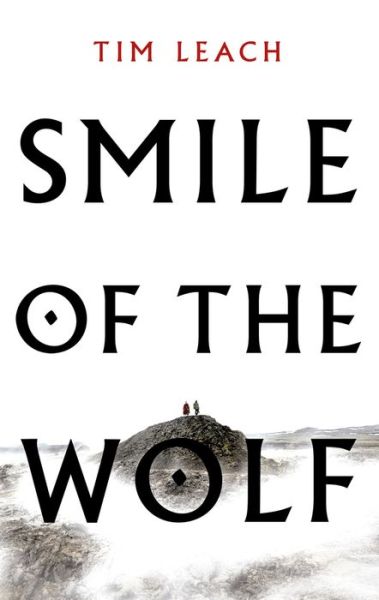 Cover for Tim Leach · Smile of the Wolf (Hardcover Book) (2018)