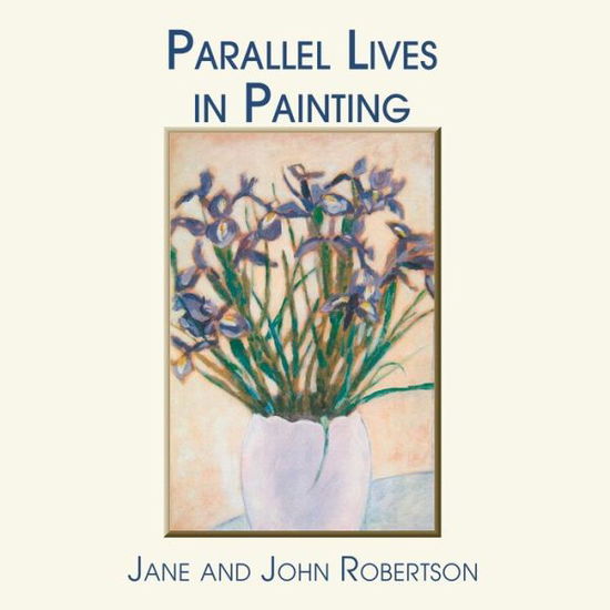 Cover for Jane Robertson · Parallel Lives in Painting (Paperback Book) (2022)