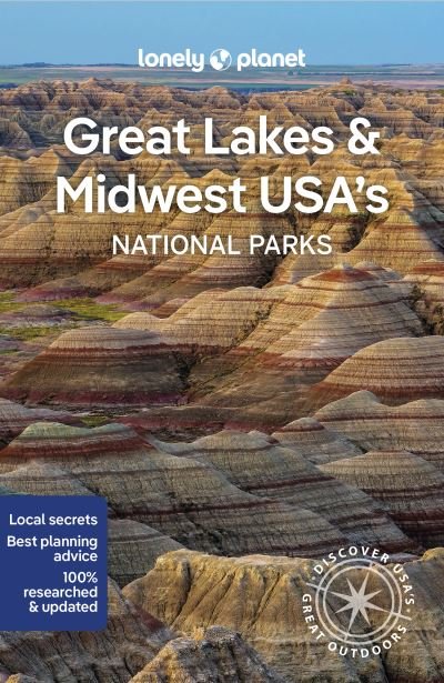 Lonely Planet Great Lakes & Midwest USA's National Parks - National Parks Guide - Lonely Planet - Books - Lonely Planet Global Limited - 9781838696108 - January 13, 2023