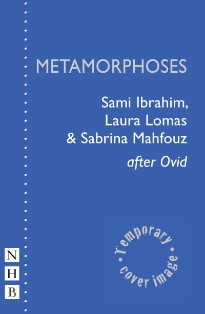 Cover for Sami Ibrahim · Metamorphoses - NHB Modern Plays (Paperback Book) (2021)
