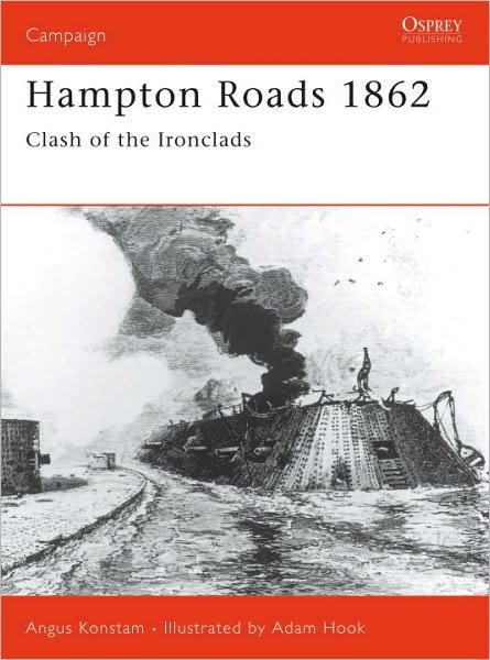 Cover for Angus Konstam · Hampton Roads 1862: Clash of the Ironclads - Campaign (Paperback Book) (2002)