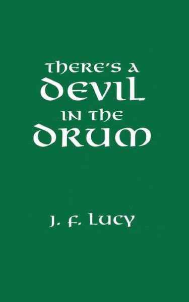 Cover for John F. Lucy · There's a Devil in the Drum (Paperback Book) [New edition] (2001)
