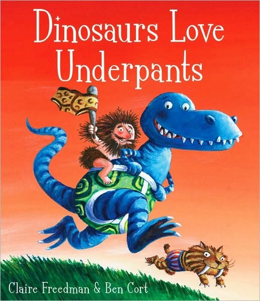 Cover for Claire Freedman · Dinosaurs Love Underpants (Pocketbok) [Ed edition] (2008)