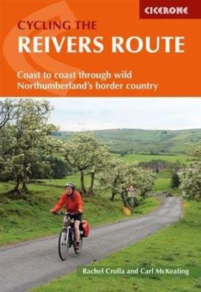 Cover for Rachel Crolla · Cycling the Reivers Route: Coast to coast through wild Northumberland's border country (Taschenbuch) (2021)