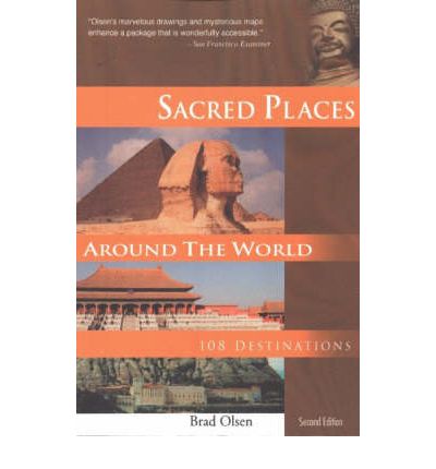 Cover for Brad Olsen · Sacred Places Around the World: 108 Destinations - Sacred Places: 108 Destinations series (Taschenbuch) [Second Edition, Second edition] (2004)