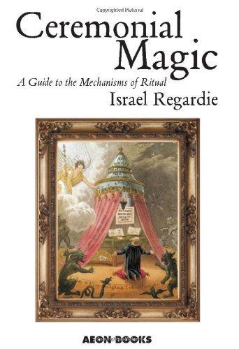 Cover for Israel Regardie · Ceremonial Magic: A Guide to the Mechanisms of Ritual (Taschenbuch) (2004)