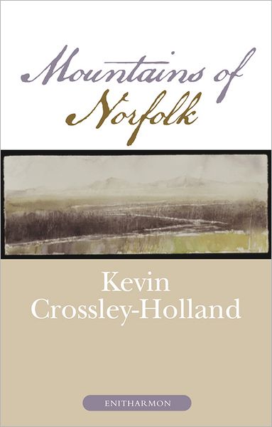 Cover for Kevin Crossley-Holland · The Mountains of Norfolk (Paperback Book) (2011)