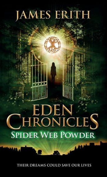 Cover for James Erith · Spider Web Powder (Hardcover Book) (2018)