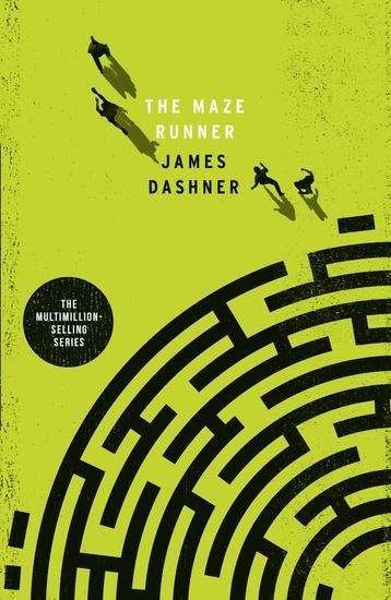 The Maze Runner - Maze Runner Series - James Dashner - Bücher - Chicken House Ltd - 9781910655108 - 3. September 2015