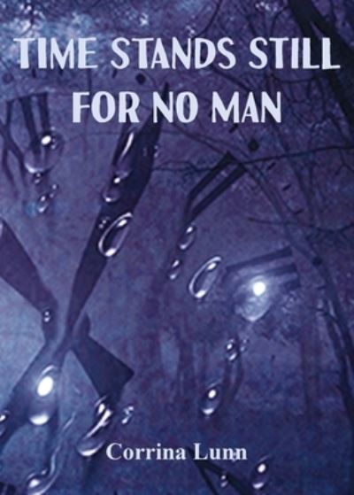 Cover for Corrina Lunn · Time Stands Still for No Man (Paperback Book) (2020)