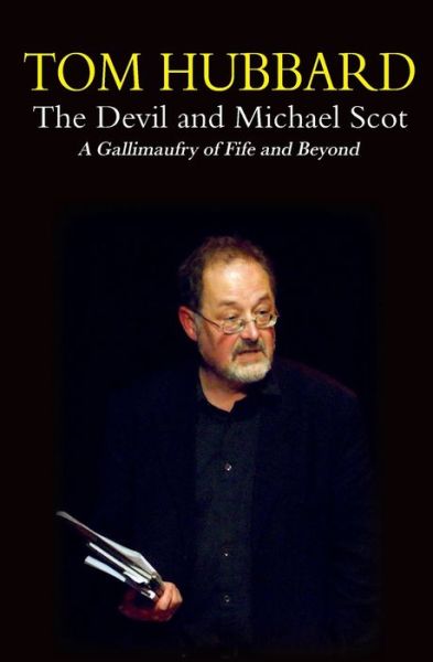 Cover for Tom Hubbard · The Devil and Michael Scot: A Gallimaufry of Fife and Beyond (Paperback Book) (2020)