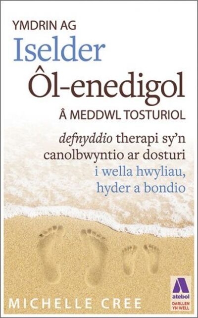 Cover for Michelle Cree · Darllen yn Well: Ymdrin Ag Iselder OL-Enedigol a Meddwl Tosturiol (Paperback Book) (2020)