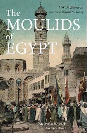 Cover for J. W. McPherson · The Moulids of Egypt: Egyptian Saint's Day Festivals (Inbunden Bok) (2022)