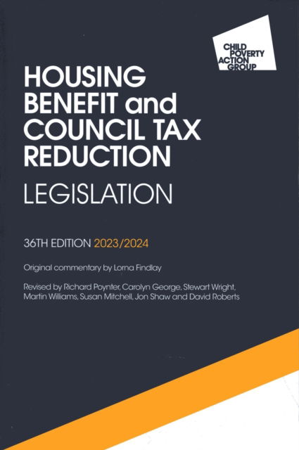 Housing Benefit & Council Tax Reduction - Cpag - Books - CHILD POVERTY ACTION GROUP - 9781915324108 - January 14, 2024