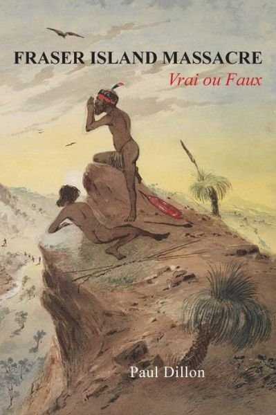 Cover for Paul Dillon · Fraser Island Massacre (Paperback Book) (2022)