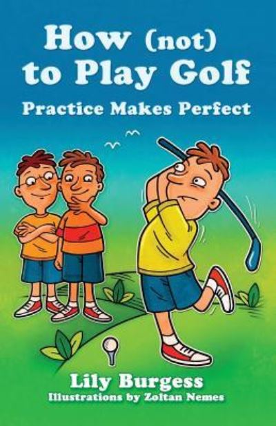 Cover for Lily Burgess · How (not) to Play Golf (Paperback Book) (2015)