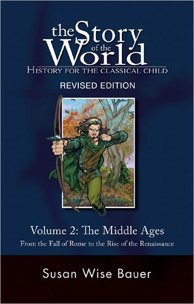 Cover for Susan Wise Bauer · Story of the World, Vol. 2: History for the Classical Child: The Middle Ages - Story of the World (Hardcover bog) [Second Edition, Revised edition] (2007)