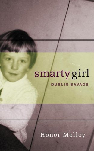 Cover for Honor Molloy · Smarty Girl: Dublin Savage (Paperback Bog) (2012)