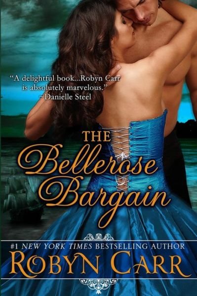 Cover for Robyn Carr · The Bellerose Bargain (Paperback Book) (2013)