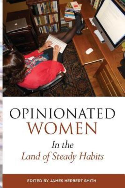 Cover for Opinionated Women in the Land of Steady Habits (Paperback Book) (2018)