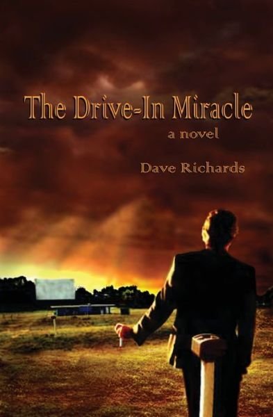 Cover for Dave Richards · The Drive-In Miracle (Paperback Book) (2020)