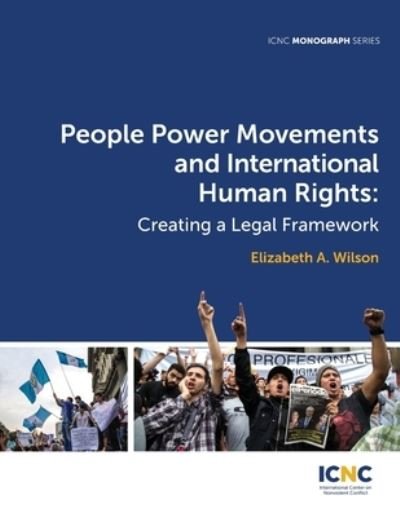 Cover for Elizabeth a Wilson · People Power Movements and International Human Rights: Creating a Legal Framework (Paperback Book) (2017)