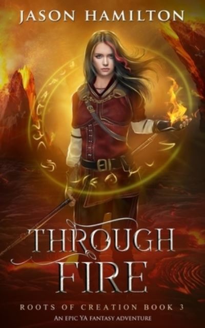 Cover for Jason Hamilton · Through Fire (Paperback Book) (2018)