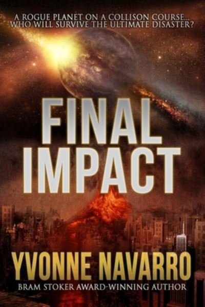 Cover for Yvonne Navarro · Final Impact (Paperback Book) (2019)