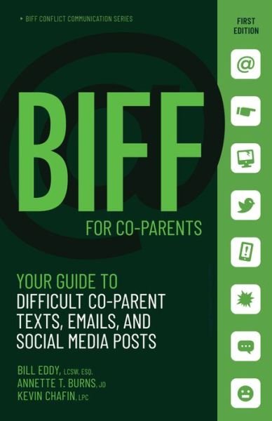 Cover for Bill Eddy · BIFF for CoParent Communication: Your Guide to Difficult Texts, Emails, and Social Media Posts - BIFF Conflict Communication Series (Pocketbok) (2020)