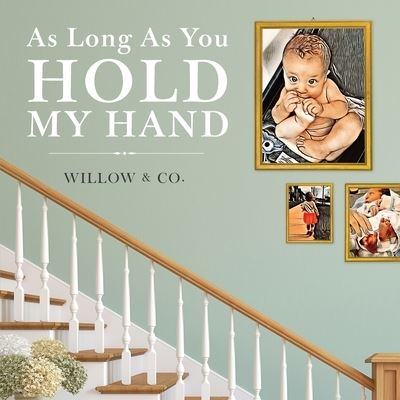 Cover for Willow &amp; Co · As Long As You Hold My Hand (Paperback Book) (2019)