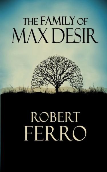 Cover for Robert Ferro · The Family of Max Desir (Paperback Book) (2019)