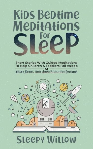 Cover for Sleepy Willow · Kids Bedtime Meditations For Sleep (Paperback Book) (2021)