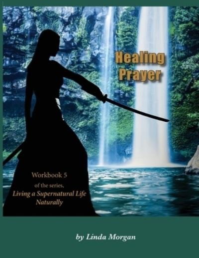 Cover for Linda Morgan · Healing Prayer (Book) (2022)