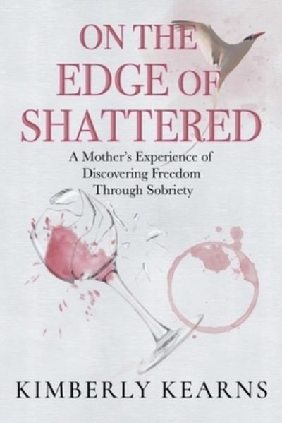 Cover for Kimberly Kearns · On the Edge of Shattered (Bok) (2022)