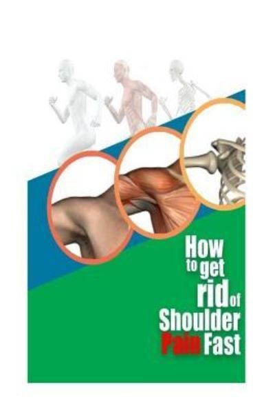 Cover for Pain Free · How To Get Rid Of Shoulder Pain Fast (Taschenbuch) (2018)