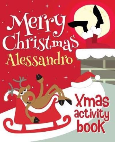 Cover for Xmasst · Merry Christmas Alessandro - Xmas Activity Book (Taschenbuch) (2017)