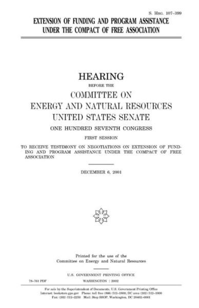 Cover for United States Congress · Extension of funding and program assistance under the Compact of Free Association (Taschenbuch) (2018)