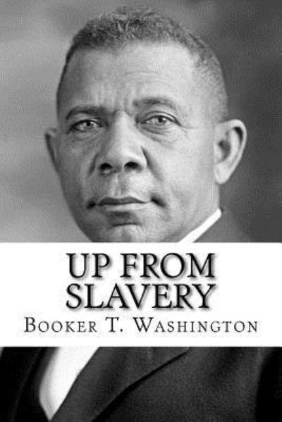 Cover for Booker T Washington · Up from Slavery (Pocketbok) (2018)