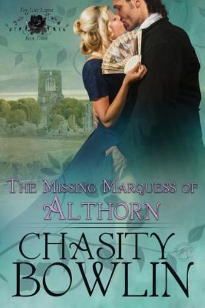 Cover for Chasity Bowlin · The Missing Marquess of Althorn (Paperback Book) (2018)