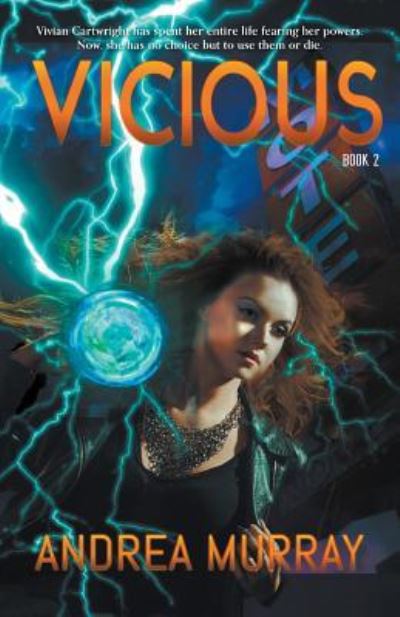 Vicious - Andrea Murray - Books - Dragon Moon Press - 9781988256108 - June 1, 2016
