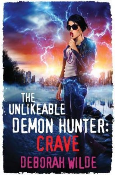 Cover for Deborah Wilde · The Unlikeable Demon Hunter (Taschenbuch) (2018)