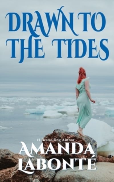 Cover for Amanda Labonté · Drawn to the Tides (Paperback Book) (2018)