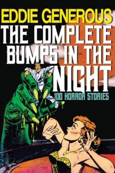 Cover for Eddie Generous · Complete Bumps in the Night (Book) (2022)