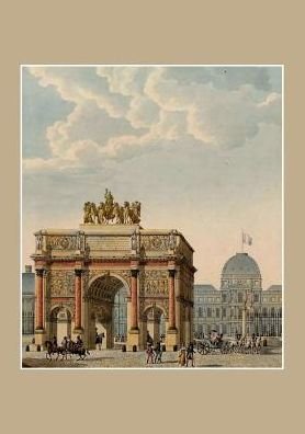 Cover for Percier-c · Carnet Blanc, Paris Arc De Triomphe Du Carrousel (Pocketbok) (2016)