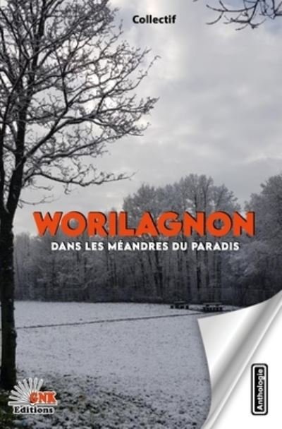 Cover for Worilagnon · Worilagnon, dans les meandres du paradis (Paperback Bog) (2023)