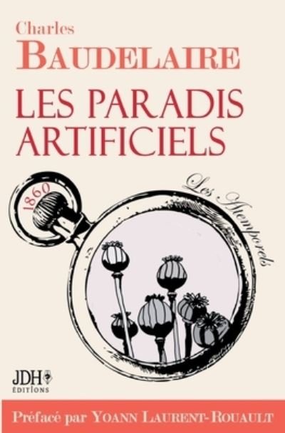 Cover for Yoann Laurent-Rouault · Les paradis artificiels (Paperback Book) (2021)