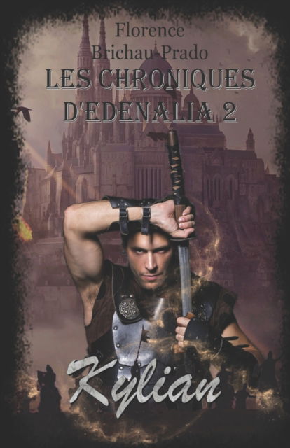 Cover for Florence Brichau-Prado · Les Chroniques d'Edenalia 2 (Paperback Book) (2021)