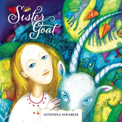 Cover for Antonina Novarese · Sister Goat: A Ukrainian Fairytale (Paperback Book) (2020)