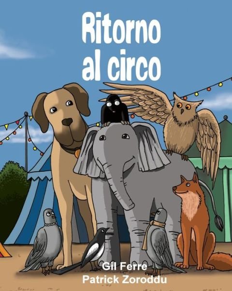 Cover for Gil Ferre · Ritorno Al Circo (Paperback Bog) (2015)