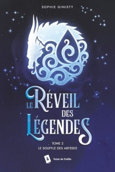 Cover for Sophie Ginisty · Le Réveil des Légendes Tome 2 Le Souffle des Abysses (Paperback Book) (2022)
